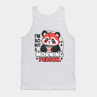 I'm So Not A Morning Person Tank Top